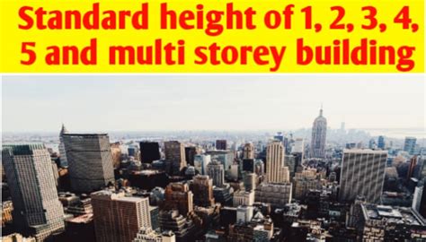 Standard height of 1, 2, 3, 4, 5, and multi storey building.